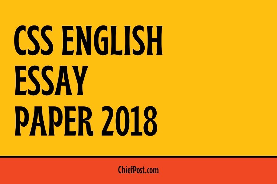 CSS English Essay Paper 2018