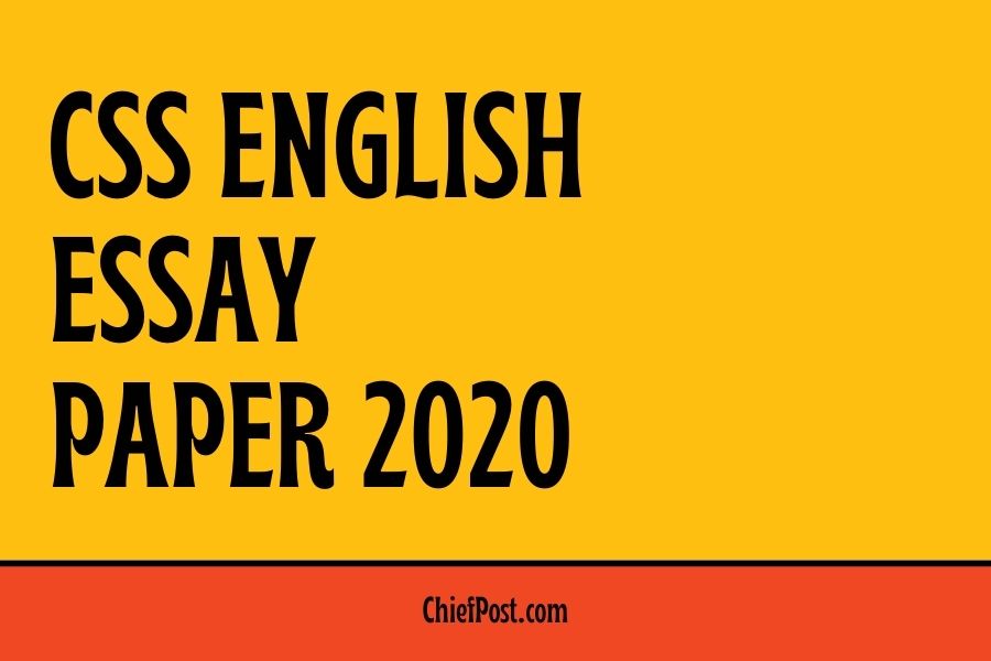 CSS English Essay Paper 2020