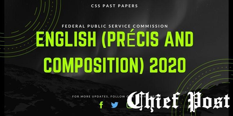 CSS Past Paper of English Précis and composition 2020