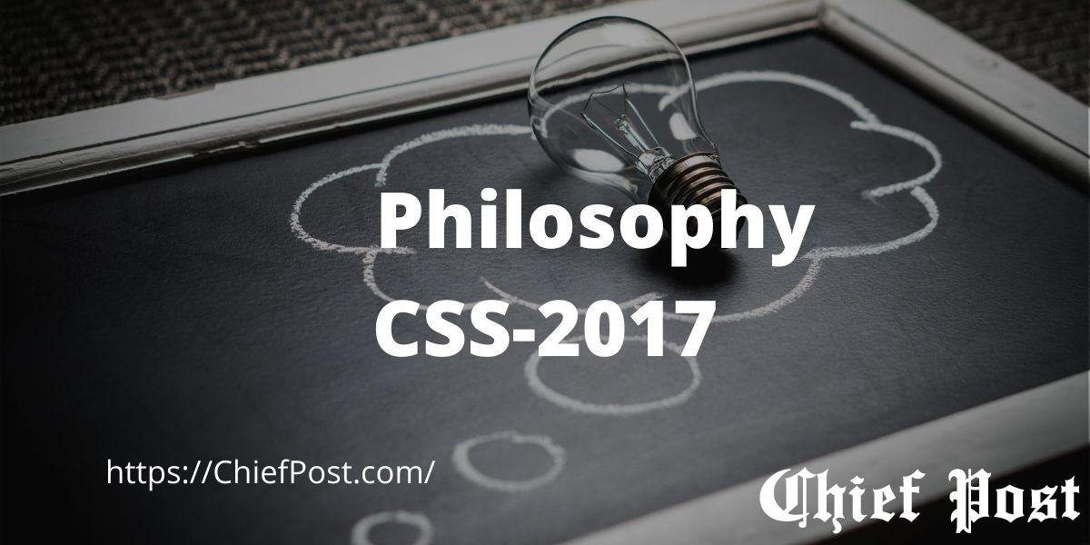Philosophy 2017 CSS Past Paper