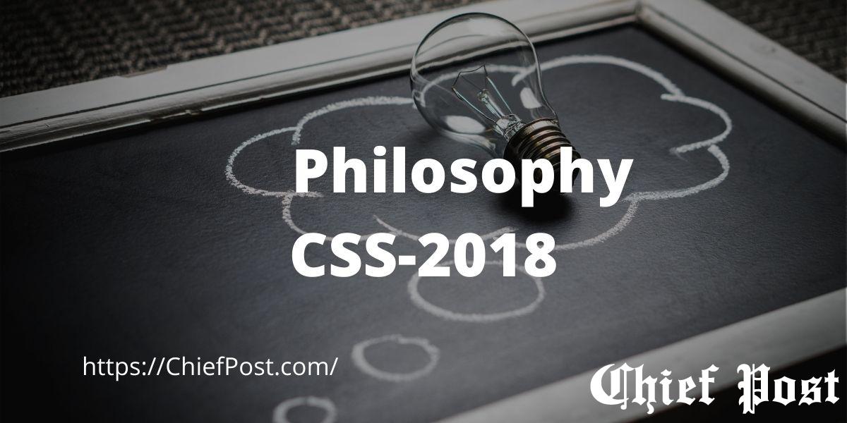 Philosophy 2018 CSS Past Paper