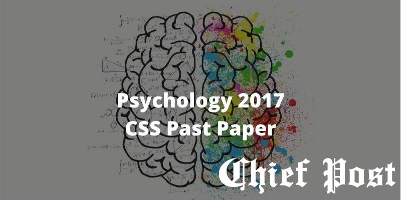 Psychology 2017 — CSS Past Paper