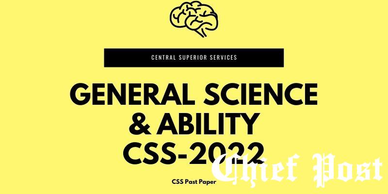 General Science And Ability CSS-2022