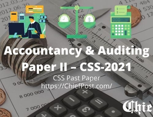 Accountancy and Auditing, Paper 2, CSS-2021