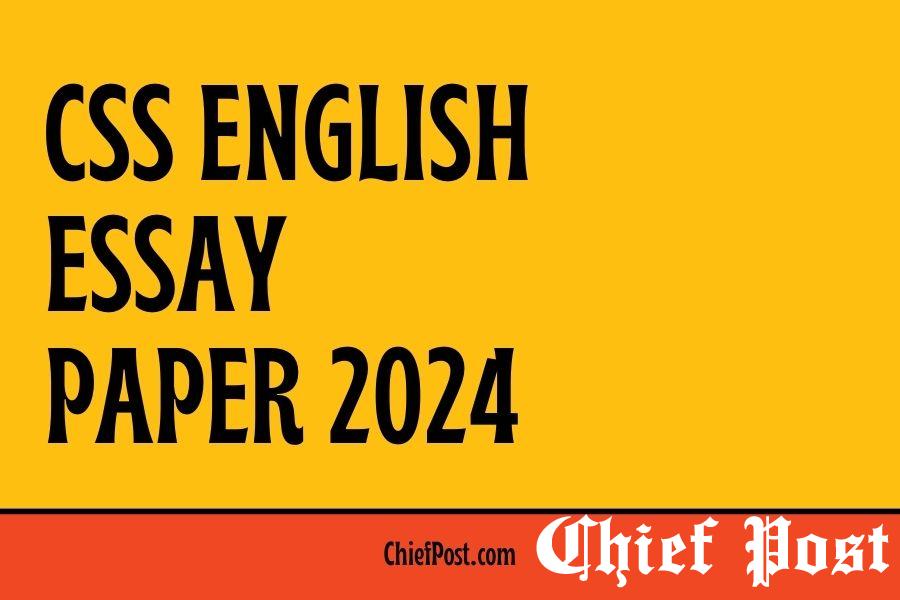 CSS English Essay Paper 2024