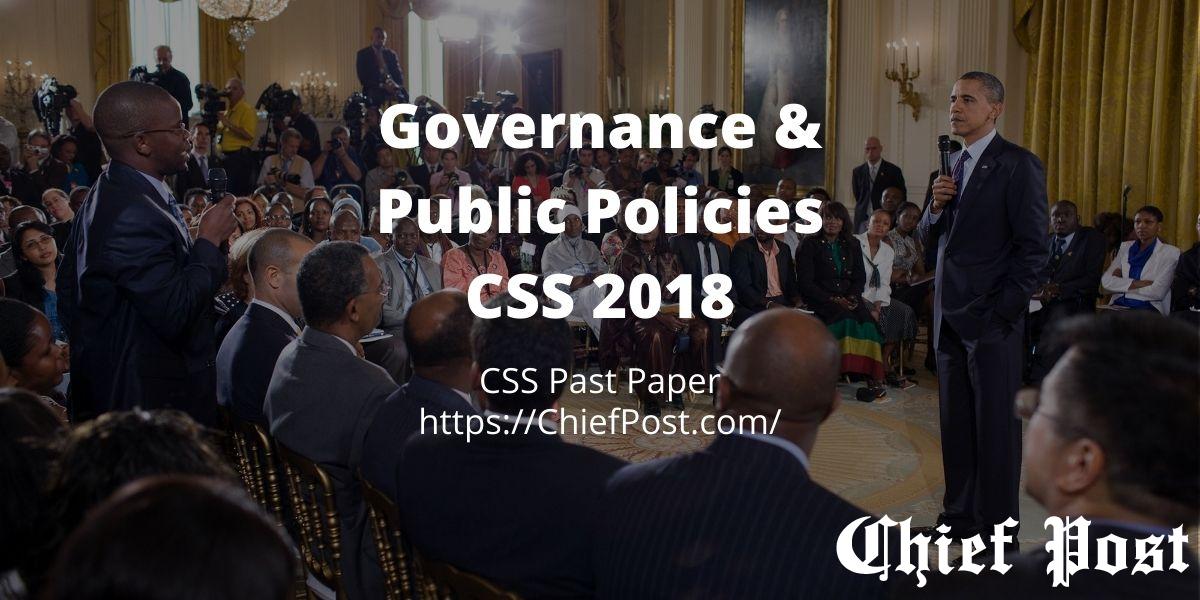 Governance and Public Policies CSS 2018 Past Paper