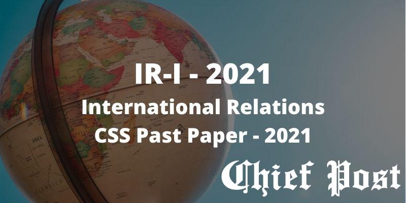 IR Paper-1 CSS-2021
